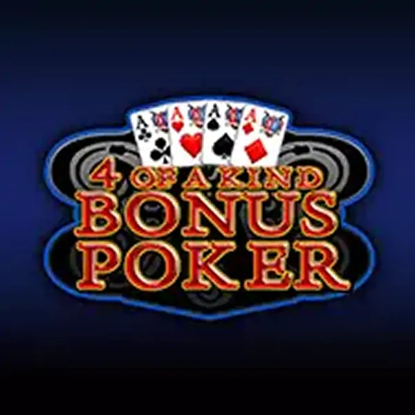 4 of a Kind Bonus Poker 4 of a Kind Bonus Poker